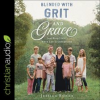 Blended_with_Grit_and_Grace