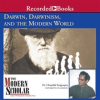 Darwin__Darwinism__and_the_Modern_World