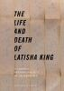 The_life_and_death_of_Latisha_King