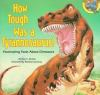 How_tough_was_a_tyrannosaurus_