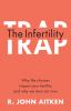 The_infertility_trap