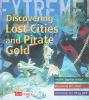 Discovering_lost_cities_and_pirate_gold