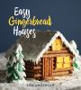 Easy_gingerbread_houses