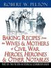 Baking_recipes_from_the_wives___mothers_of_Civil_War_heroes__heroines___other_notables