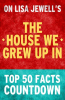 The_House_We_Grew_Up_In_-_Top_50_Facts_Countdown