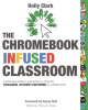The_Chromebook_Infused_Classroom