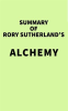 Summary_of_Rory_Sutherland_s_Alchemy