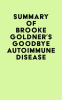 Summary_of_Brooke_Goldner_s_Goodbye_Autoimmune_Disease