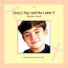 Tony_s_Trip_and_the_Letter_T