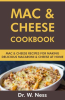 Mac_and_Cheese_Cookbook__Mac_and_Cheese_Recipes_for_Making_Delicious_Macaroni___Cheese_at_Home