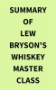 Summary_of_Lew_Bryson_s_Whiskey_Master_Class