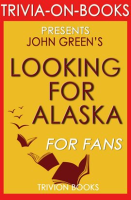 Looking_for_Alaska__A_Novel_by_John_Green