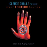 Claude_Challe_Presents_Near_Eastern_Lounge