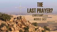 The_Last_Prayer__-_Christians_in_the_Middle_East