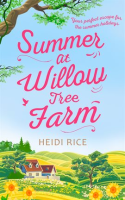Summer_At_Willow_Tree_Farm__The_Perfect_Romantic_Escape