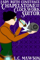 Lady_Ruth_Constance_Chapelstone_and_the_Clockwork_Suitor