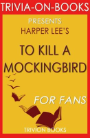 To_Kill_a_Mockingbird__A_Novel_by_Harper_Lee