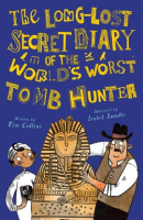 The_Long-Lost_Secret_Diary_of_the_World_s_Worst_Tomb_Hunter
