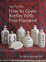 Step_by_Step__How_to_Cover_Bottles_With_Fine_Macram__