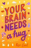 Your_brain_needs_a_hug
