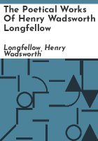 The_poetical_works_of_Henry_Wadsworth_Longfellow