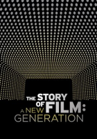 The_Story_of_Film__A_New_Generation